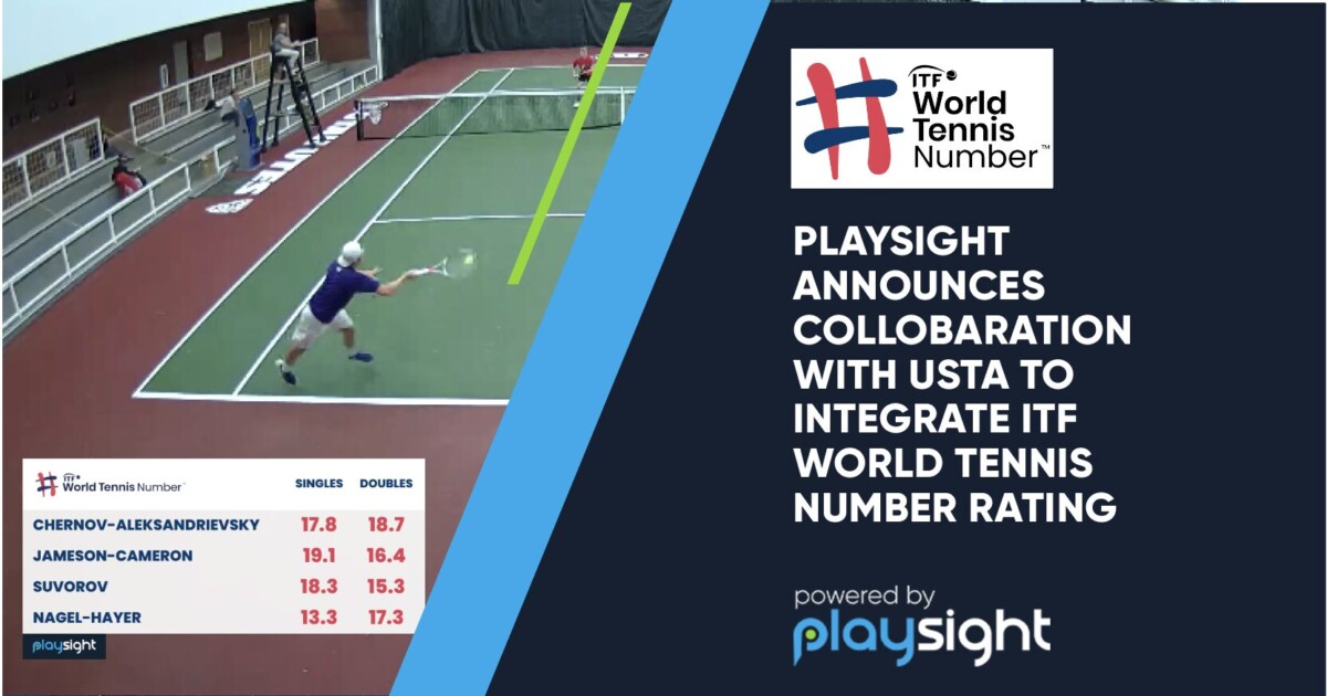 PlaySight Announces Collaboration with USTA to Integrate ITF World Tennis Number Rating 4 1732134827604 Https://Playsight.com